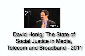 David Honig-The State of Social Justice in Media, Telecom and Broadband - 2011