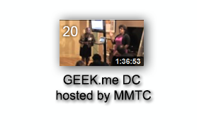 GEEK.me DC hosted by MMTC